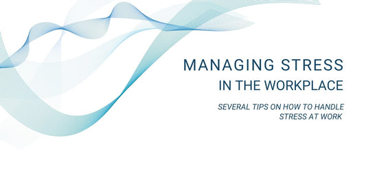 Managing Stress in the Workplace