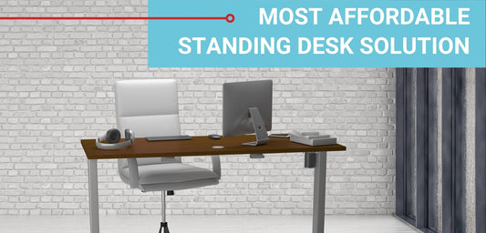 Most Affordable Standing Desk Solution